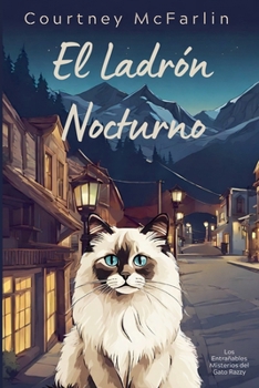El ladrón nocturno (Los Entrañables Misterios del Gato Razzy) (Spanish Edition)