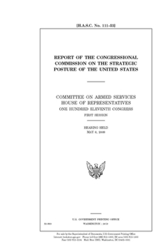 Paperback Report of the Congressional Commission on the Strategic Posture of the United States Book