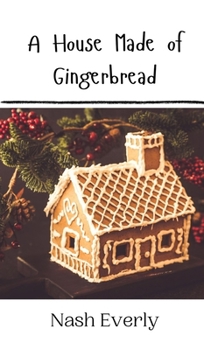 Hardcover A House Made of Gingerbread Book