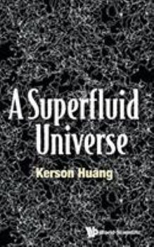 Hardcover A Superfluid Universe Book