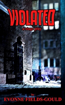 Paperback Violated: a stage play Book