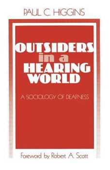 Paperback Outsiders in a Hearing World: A Sociology of Deafness Book