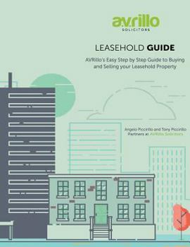 Leasehold Guide: Avrillo's Easy Step by Step Guide to Buying and Selling Your Leasehold Property