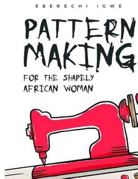 Paperback Pattern making for the shapely African woman Book