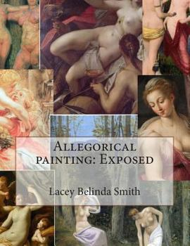 Paperback Allegorical painting: Exposed Book