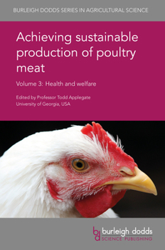 Hardcover Achieving Sustainable Production of Poultry Meat Volume 3: Health and Welfare Book