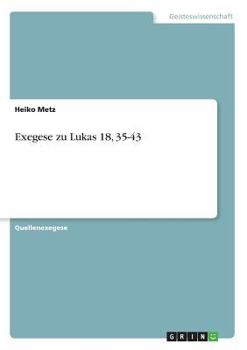 Paperback Exegese zu Lukas 18, 35-43 [German] Book