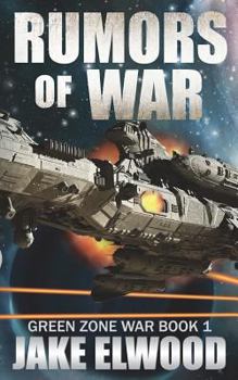 Rumors of War - Book #1 of the Green Zone War