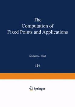 Paperback The Computation of Fixed Points and Applications Book