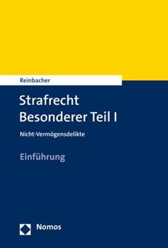 Paperback Strafrecht Besonderer Teil I: Nicht-Vermogensdelikte [German] Book