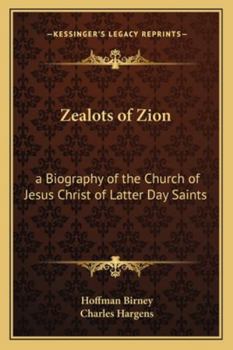Paperback Zealots of Zion: a Biography of the Church of Jesus Christ of Latter Day Saints Book