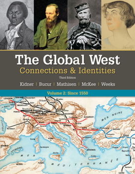 Paperback The Global West: Connections & Identities, Volume 2: Since 1550 Book