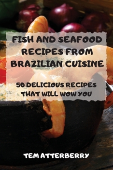 Paperback Fish and Seafood Recipes from Brazilian Cuisine Book