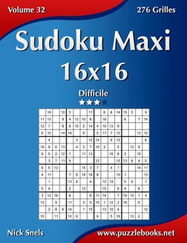 Paperback Sudoku Maxi 16x16 - Difficile - Volume 32 - 276 Grilles [French] Book