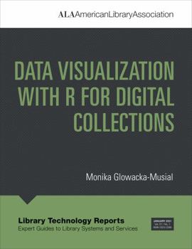 Paperback Data Visualization with R for Digital Collections Book