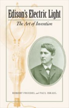 Paperback Edison's Electric Light: The Art of Invention Book