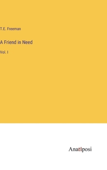 Hardcover A Friend in Need: Vol. I Book