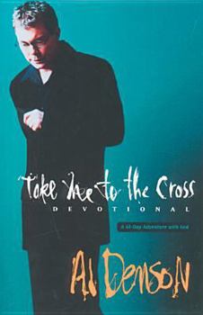 Paperback Take Me to the Cross: Companion Devotional Book