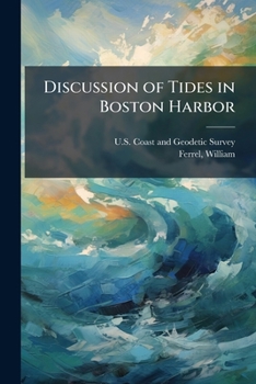 Paperback Discussion of Tides in Boston Harbor Book