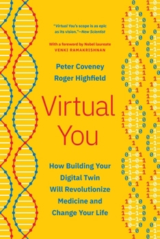 Paperback Virtual You: How Building Your Digital Twin Will Revolutionize Medicine and Change Your Life Book