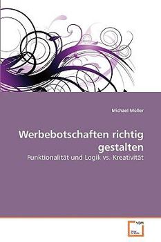 Paperback Werbebotschaften richtig gestalten [German] Book