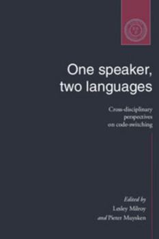 Paperback One Speaker, Two Languages: Cross-Disciplinary Perspectives on Code-Switching Book