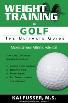 Paperback Weight Training for Golf: The Ultimate Guide Book