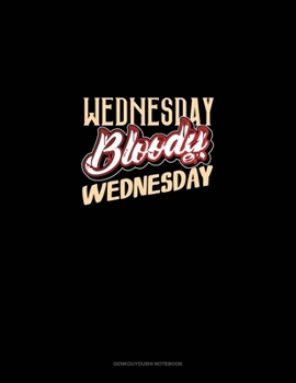 Wednesday Bloody Wednesday: Genkouyoushi Notebook