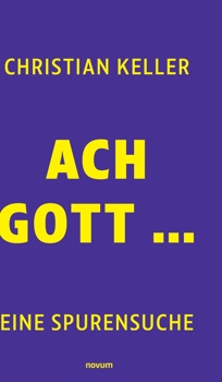 Hardcover Ach Gott ...: eine Spurensuche [German] Book