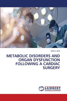 Paperback Metabolic Disorders and Organ Dysfunction Following a Cardiac Surgery Book