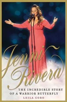 Paperback Jenni Rivera: The Incredible Story of a Warrior Butterfly Book