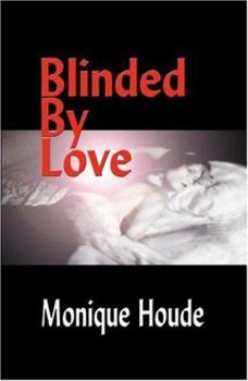 Paperback Blinded By Love Book