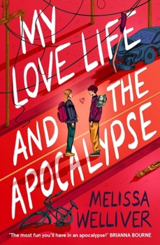 Paperback My Love Life and the Apocalypse Book