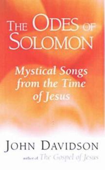 Paperback The Odes of Solomon: Mystical Songs from the Time of Jesus Book