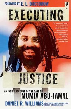 Paperback Executing Justice: An Inside Account of the Case of Mumia Abu-Jamal Book