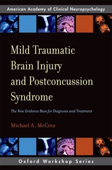 Paperback Mild Traumatic Brain Injury and Postconcussion Syndrome: The New Evidence Base for Diagnosis and Treatment Book