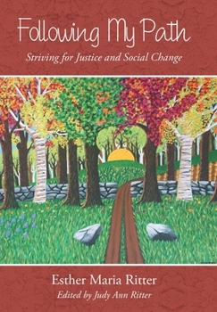 Hardcover Following My Path: Striving for Justice and Social Change Book