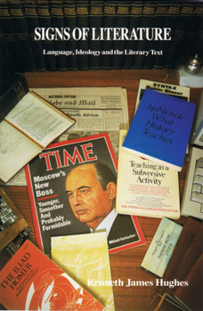 Paperback Signs of Literature: Language, Ideology, and the Literary Text Book