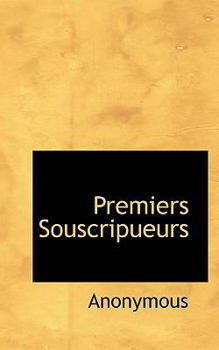 Paperback Premiers Souscripueurs [French] Book