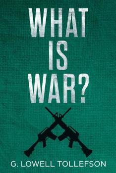 Paperback What Is War?: Philosophical Reflections About the Nature, Causes, and Persistence of Wars Book