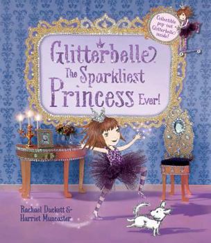 Hardcover Glitterbelle the Sparkliest Princess Ever Book