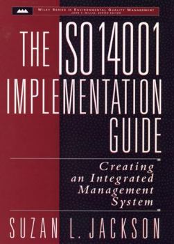 Hardcover The ISO 14001 Implementation Guide: Creating an Integrated Management System Book