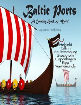 Paperback Baltic Ports; A Coloring Book & More! Book