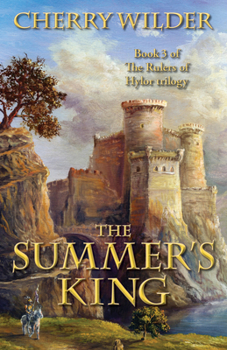 The Summer's King (The Rulers of Hylor, Volume Three) - Book #3 of the Rulers of Hylor