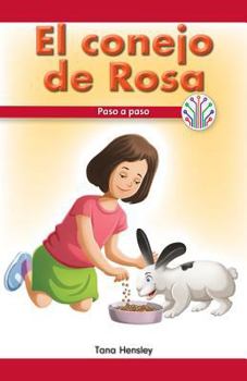 Paperback El Conejo de Rosa: Paso a Paso (Rosa's Rabbit: Step by Step) [Spanish] Book