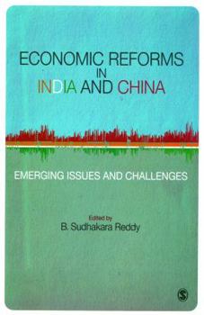 Paperback Economic Reforms in India and China: Emerging Issues and Challenges Book