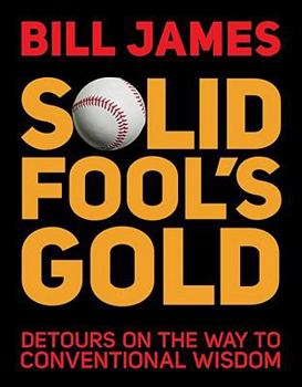 Paperback Solid Fool's Gold: Detours on the Way to Conventional Wisdom Book