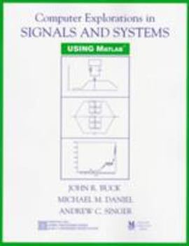 Computer Explorations in Signals and Systems Using MATLAB (2nd Edition)