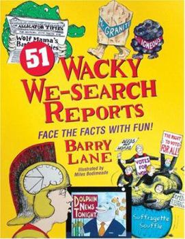 Paperback 51 Wacky We-Search Reports: Face the Facts With Fun Book