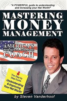 Paperback Mastering Money Management: America's Personal Finance Coach Book
